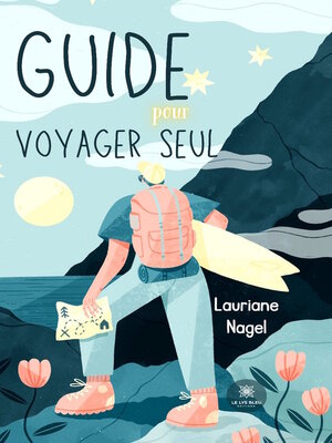 cover image of Guide pour voyager seul